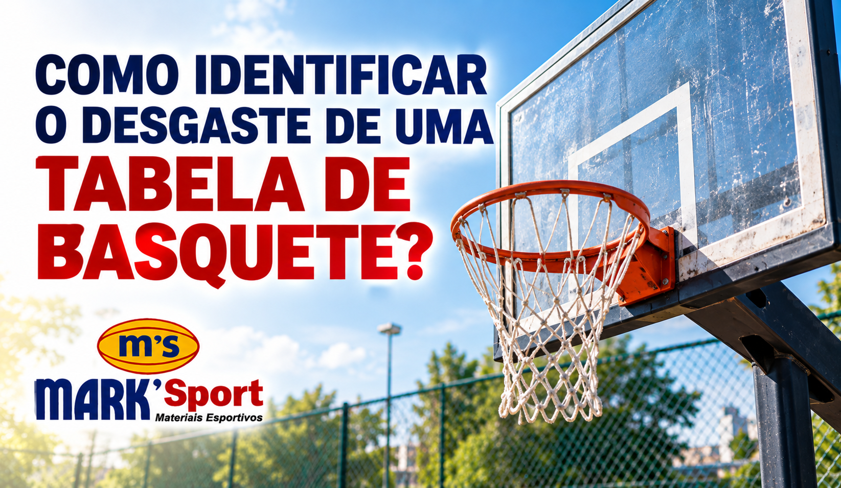 Como identificar o desgaste de uma tabela de basquete?